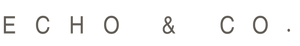 ECHO & CO.